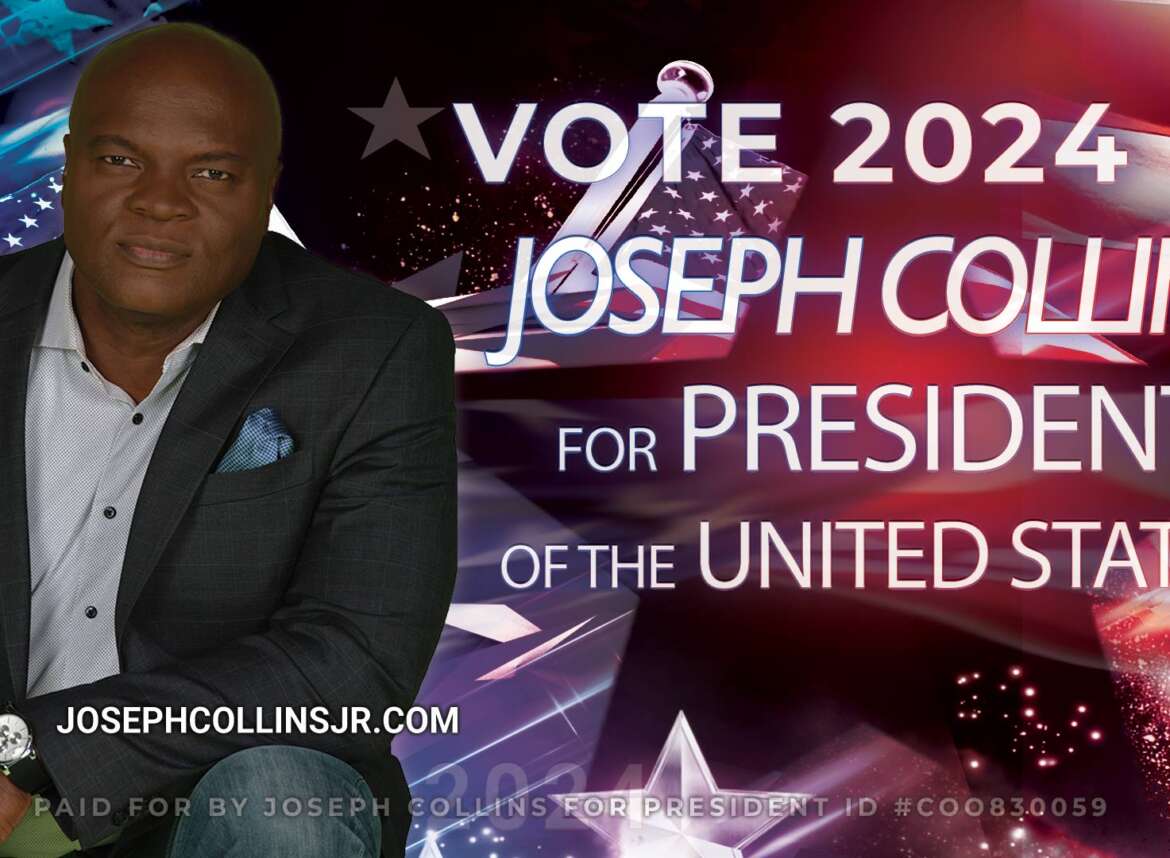 Joseph Collins Jr for President