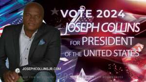 Joseph Collins Jr for President